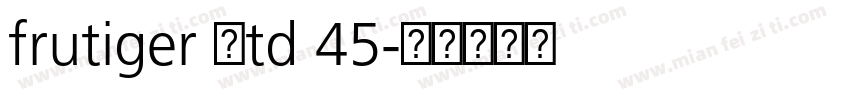 frutiger Ltd 45字体转换